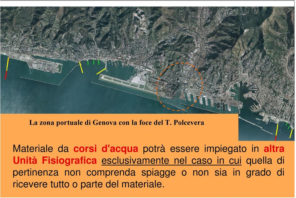 altra Unità Fisiografica esclusivamente nel caso in cui quella di