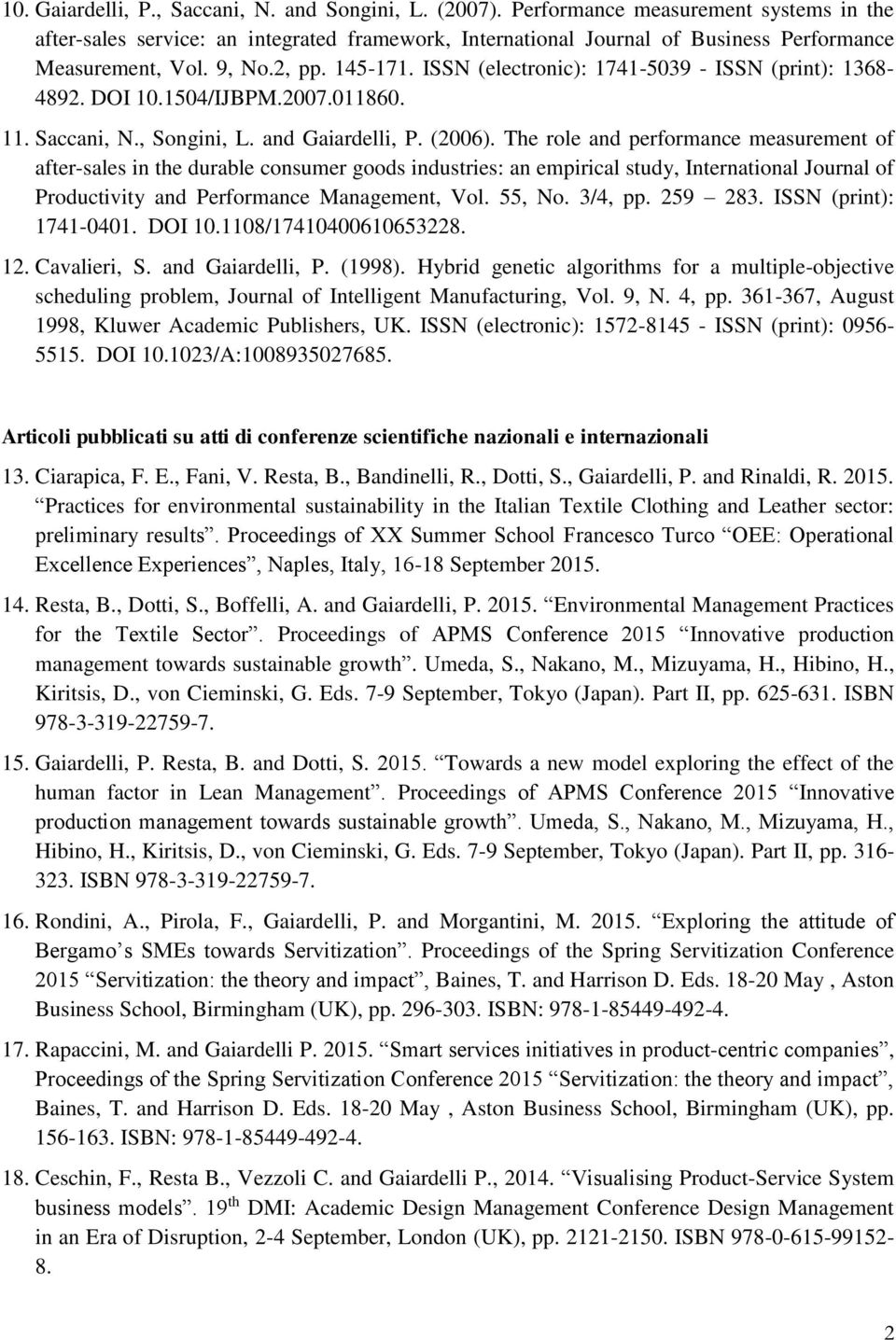 ISSN (electronic): 1741-5039 - ISSN (print): 1368-4892. DOI 10.1504/IJBPM.2007.011860. 11. Saccani, N., Songini, L. and Gaiardelli, P. (2006).