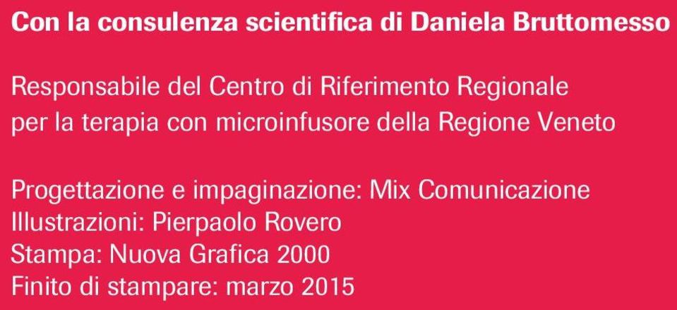 Regione Veneto Progettazione e impaginazione: Mix Comunicazione