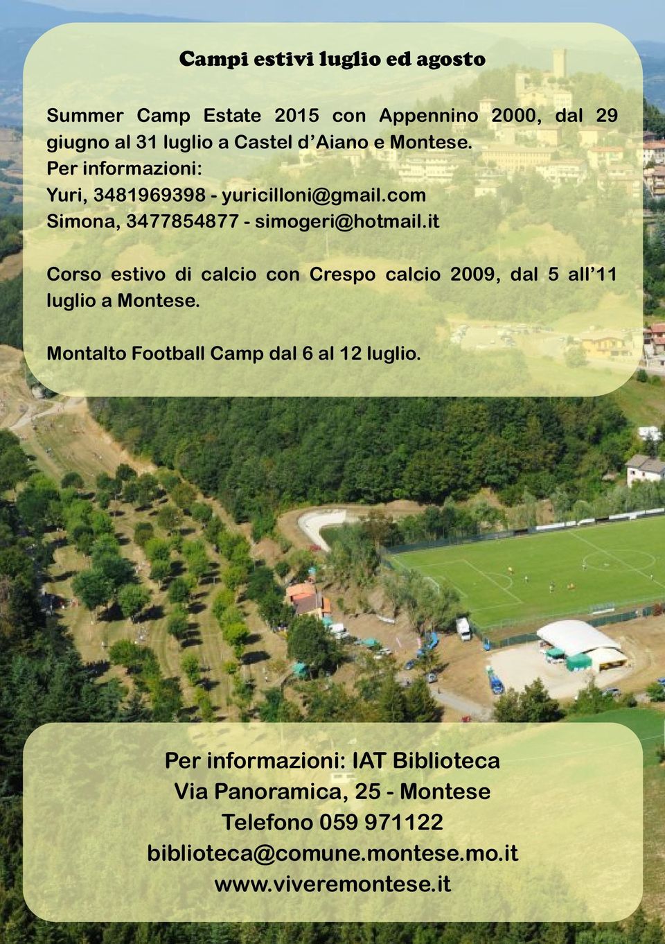 it Corso estivo di calcio con Crespo calcio 2009, dal 5 all 11 luglio a Montese.