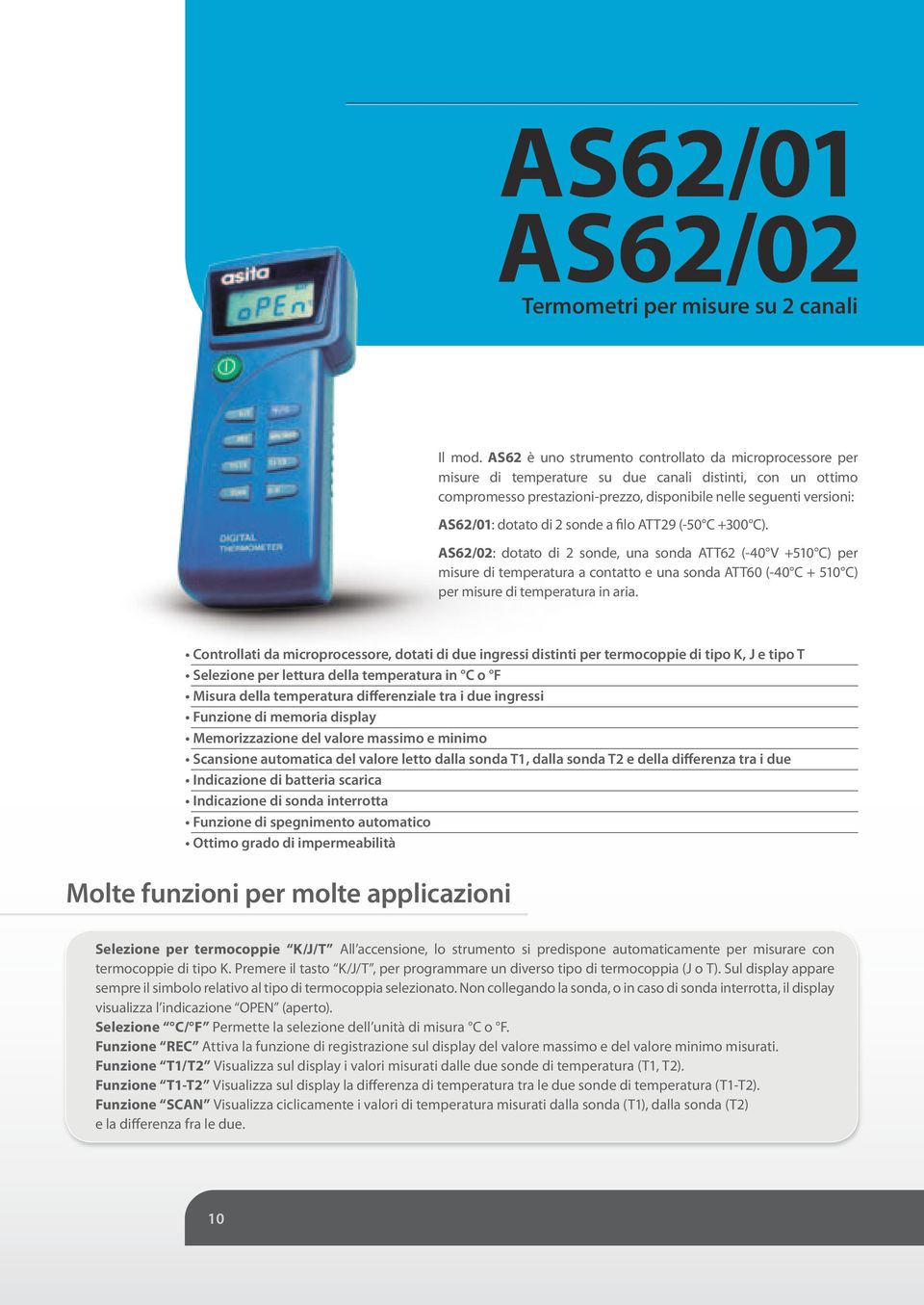 dotato di 2 sonde a filo ATT29 (-50 C +300 C).