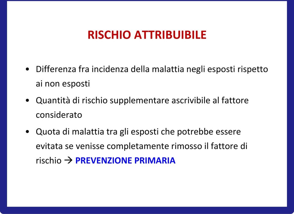 fattore considerato Quota di malattia tra gli esposti che potrebbe essere