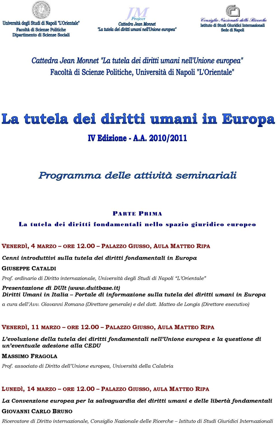 ordinario di Diritto internazionale, Università degli Studi di Napoli L Orientale Presentazione di DUIt (www.duitbase.