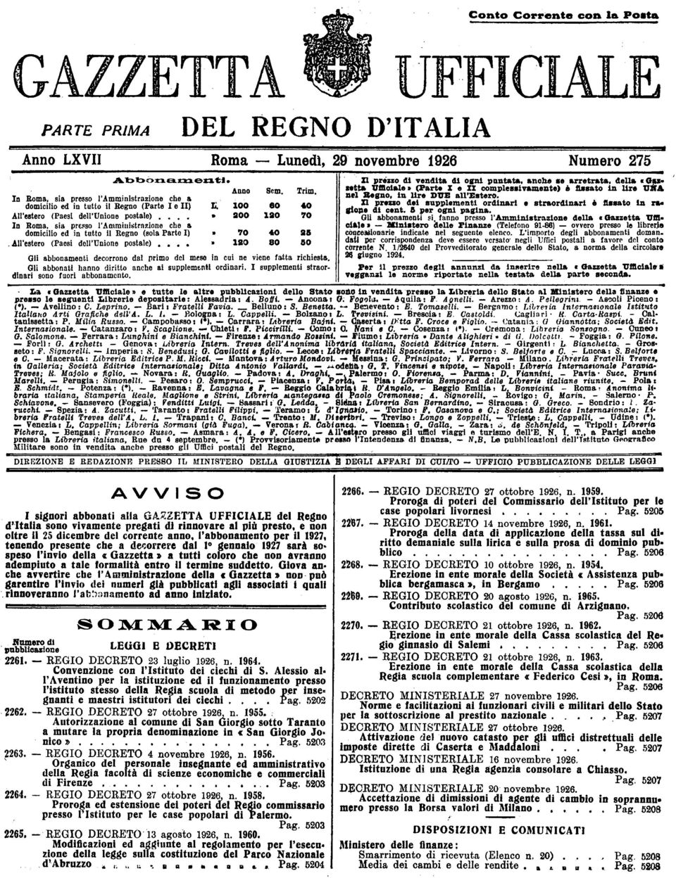 UFFICIO Cremona: Napoli: Arezzo: Siracusa: Catania: Rovigo: Trieste: Girgenti Milano ovvero Pavia Roma Foggia: Lucca: Tripoli: Bondrio: Ascoli Salerno Udine: GAZZETTA PARTE PRIMA Anno LXVII Roma