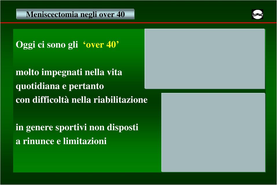 pertanto con difficoltà nella riabilitazione in