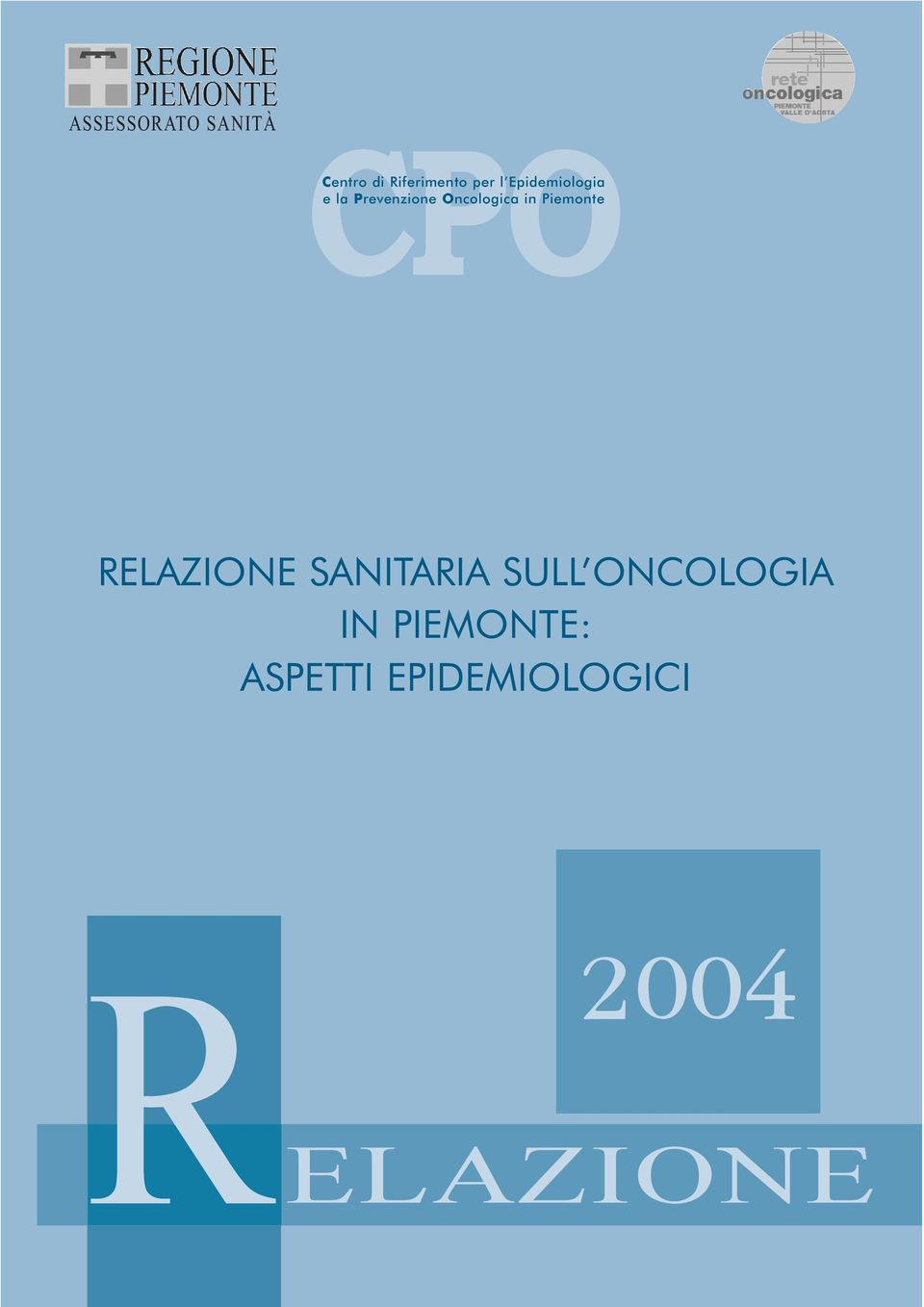 Oncologica in Piemonte RELAZIONE SANITARIA