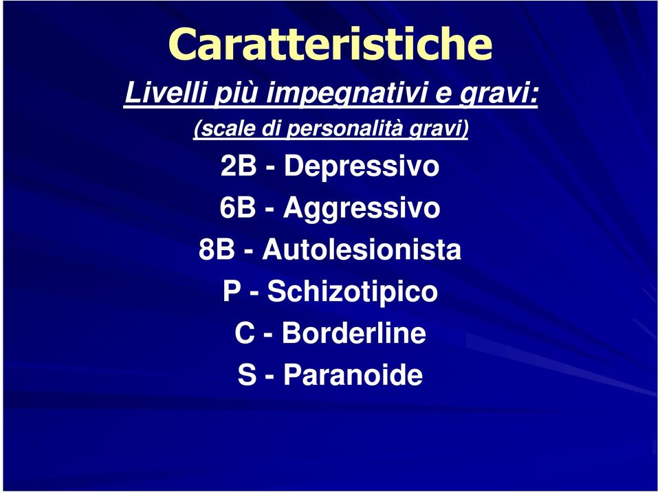 Depressivo 6B - Aggressivo 8B -