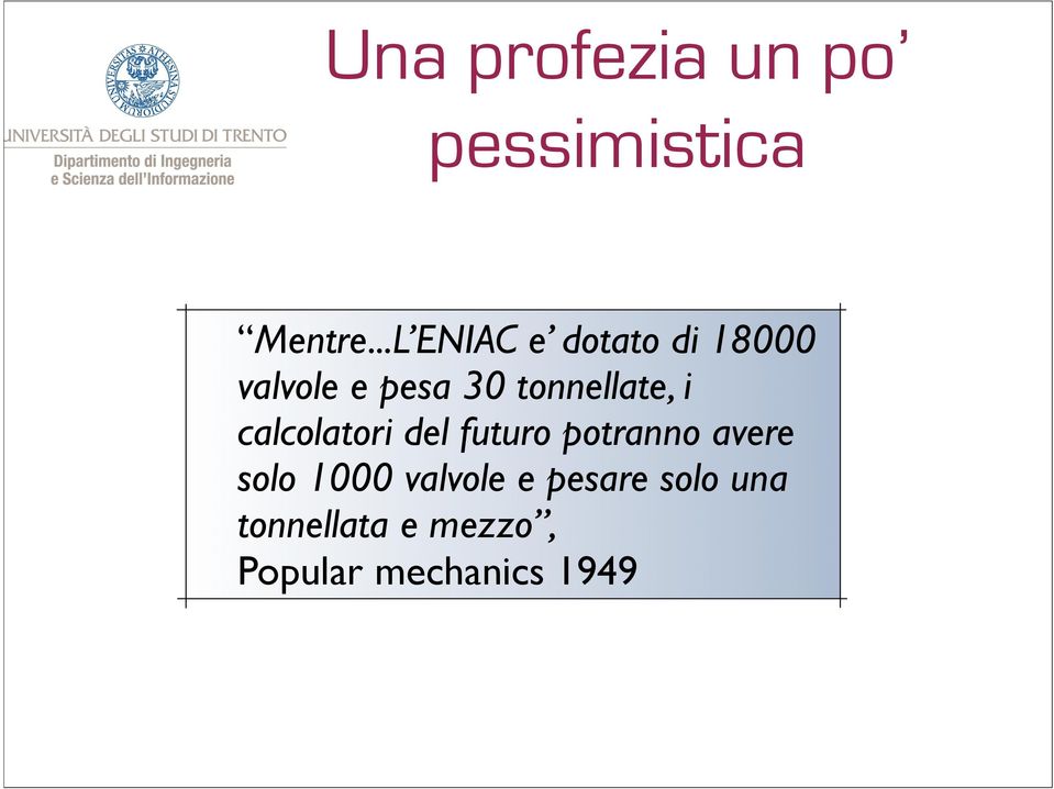 tonnellate, i calcolatori del futuro potranno avere