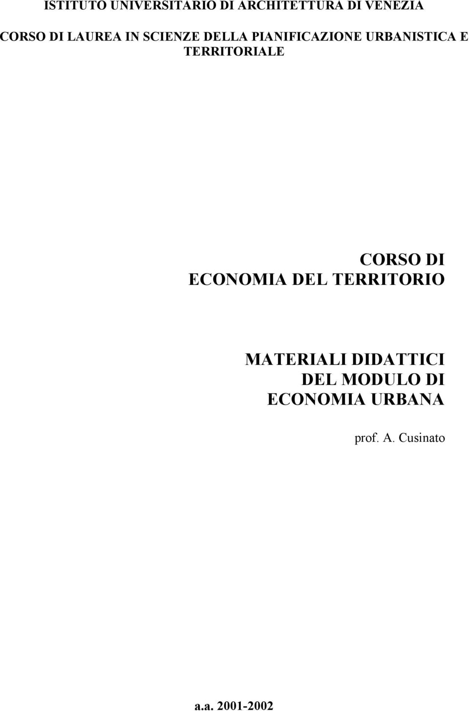 TERRITORIALE CORSO DI ECONOMIA DEL TERRITORIO MATERIALI