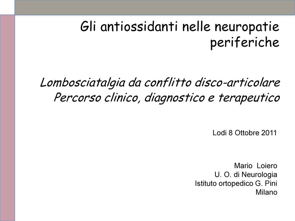 clinico, diagnostico e terapeutico Lodi 8 Ottobre 2011