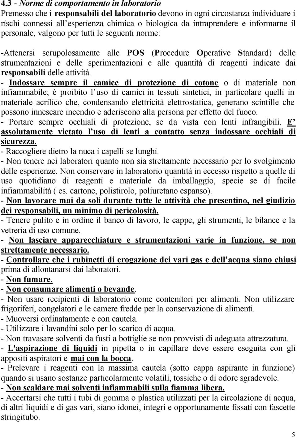 reagenti indicate dai responsabili delle attività.