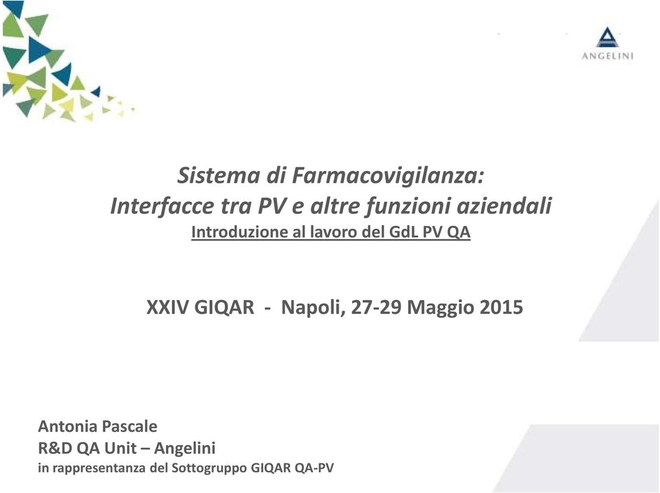 XXIV GIQAR - Napoli, 27-29 Maggio 2015 Antonia Pascale