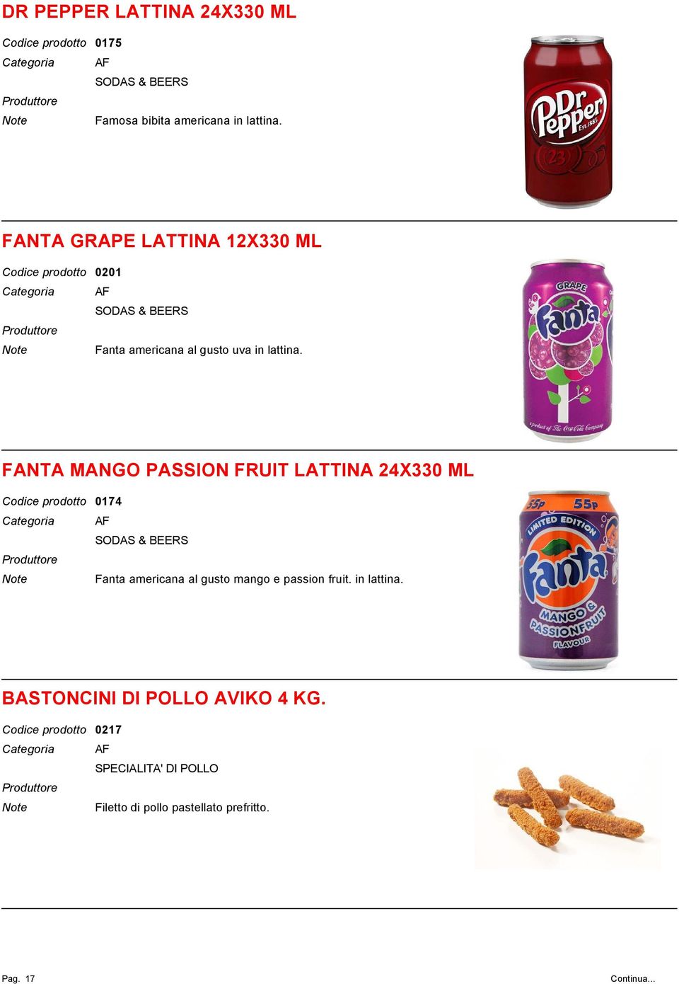 FANTA MANGO PASSION FRUIT LATTINA 24X330 ML 0174 SODAS & BEERS Fanta americana al gusto mango e