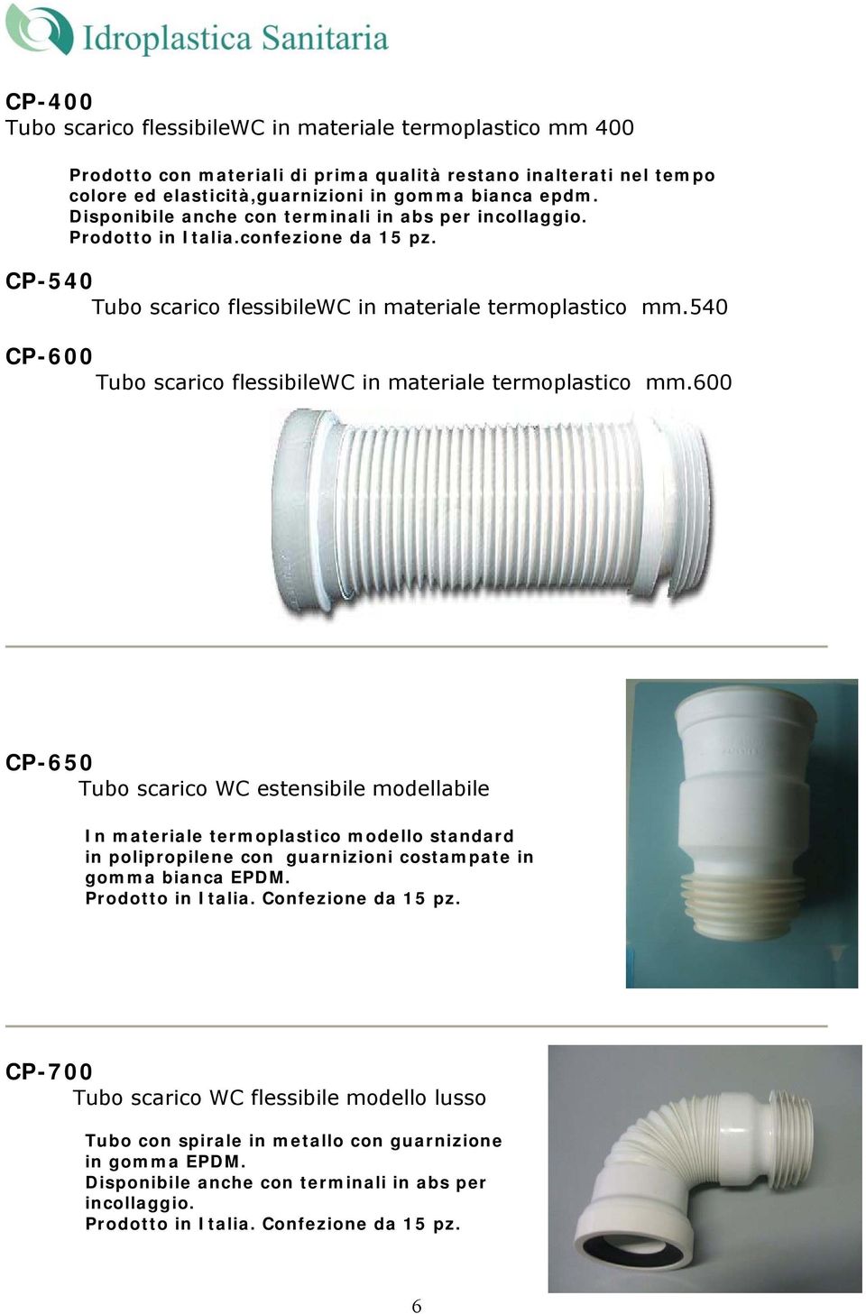 540 CP-600 Tubo scarico flessibilewc in materiale termoplastico mm.