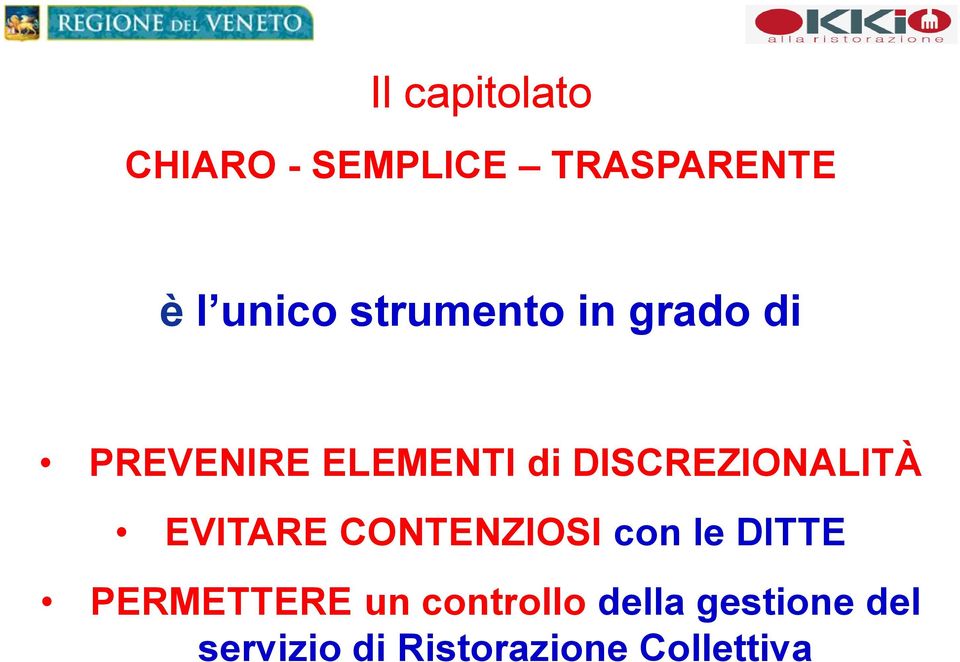 DISCREZIONALITÀ EVITARE CONTENZIOSI con le DITTE