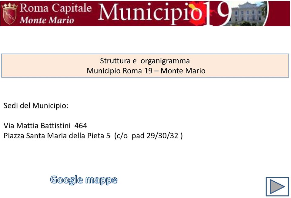 Municipio: Via Mattia Battistini 464