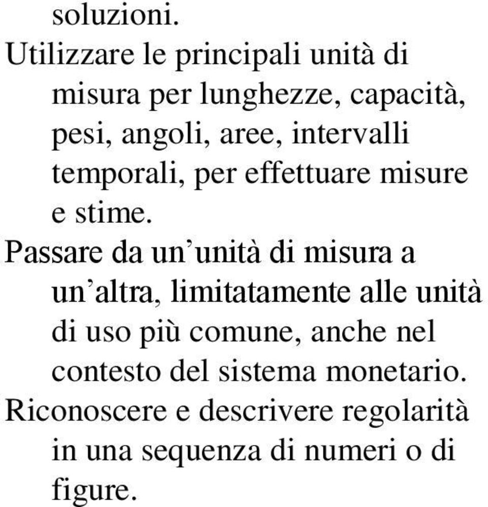 intervalli temporali, per effettuare misure e stime.