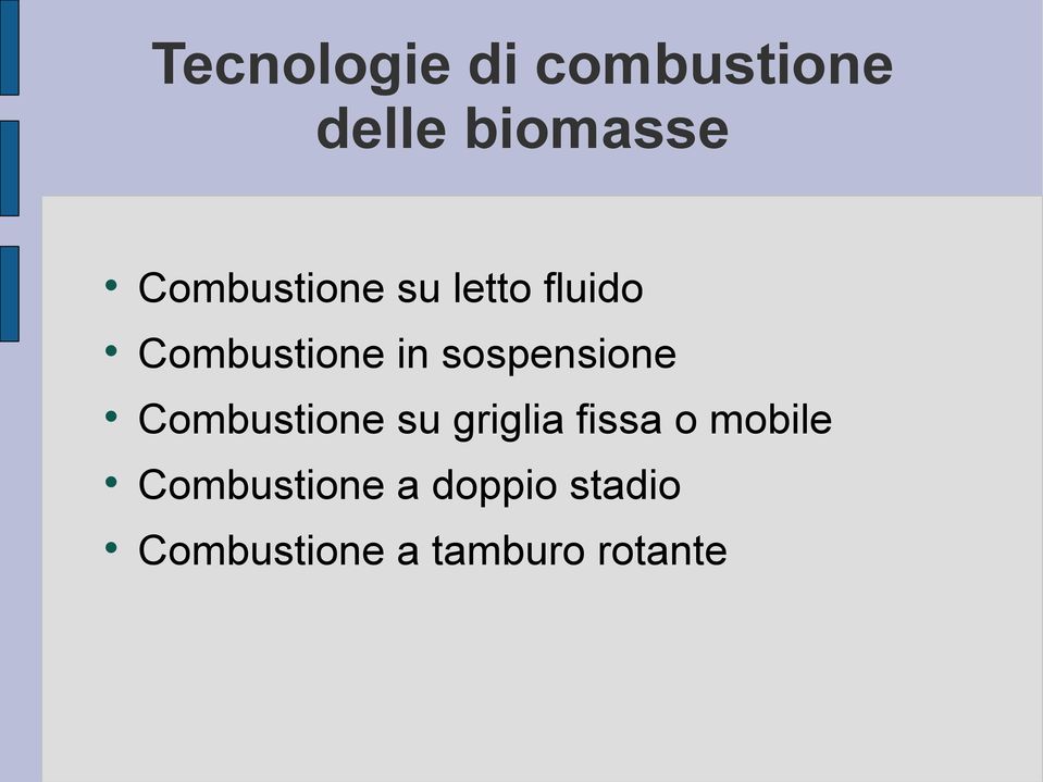 sospensione Combustione su griglia fissa o