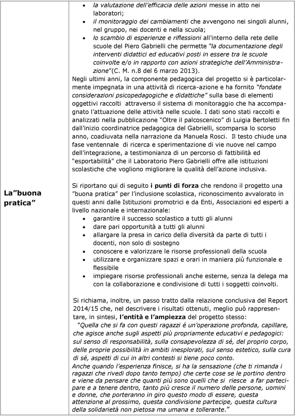 rapporto con azioni strategiche dell Amministrazione (C. M. n.8 del 6 marzo 2013).