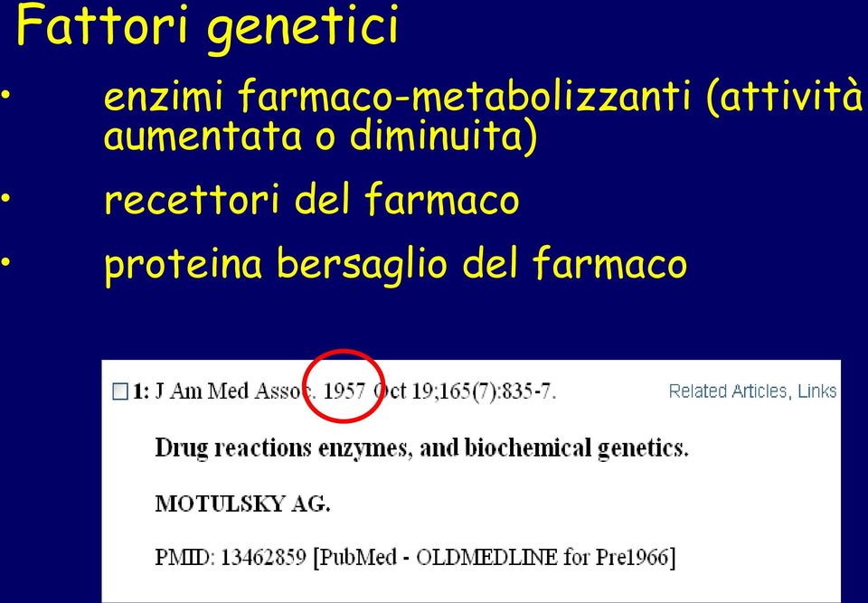 aumentata o diminuita) recettori