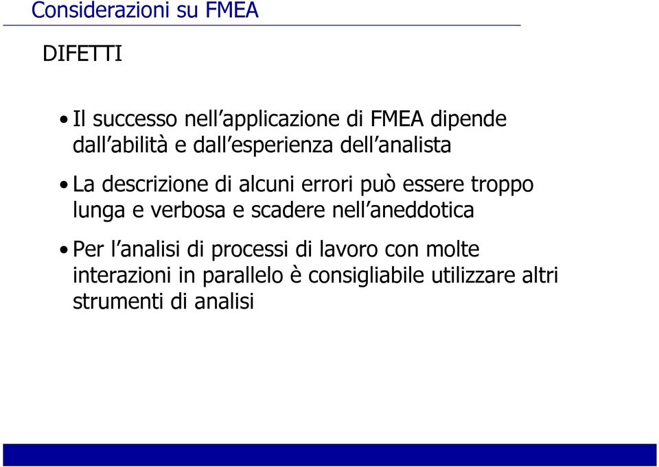 troppo lunga e verbosa e scadere nell aneddotica Per l analisi di processi di lavoro