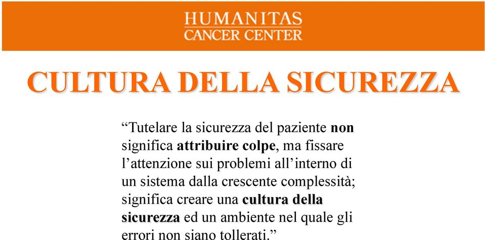 interno di un sistema dalla crescente complessità; significa creare