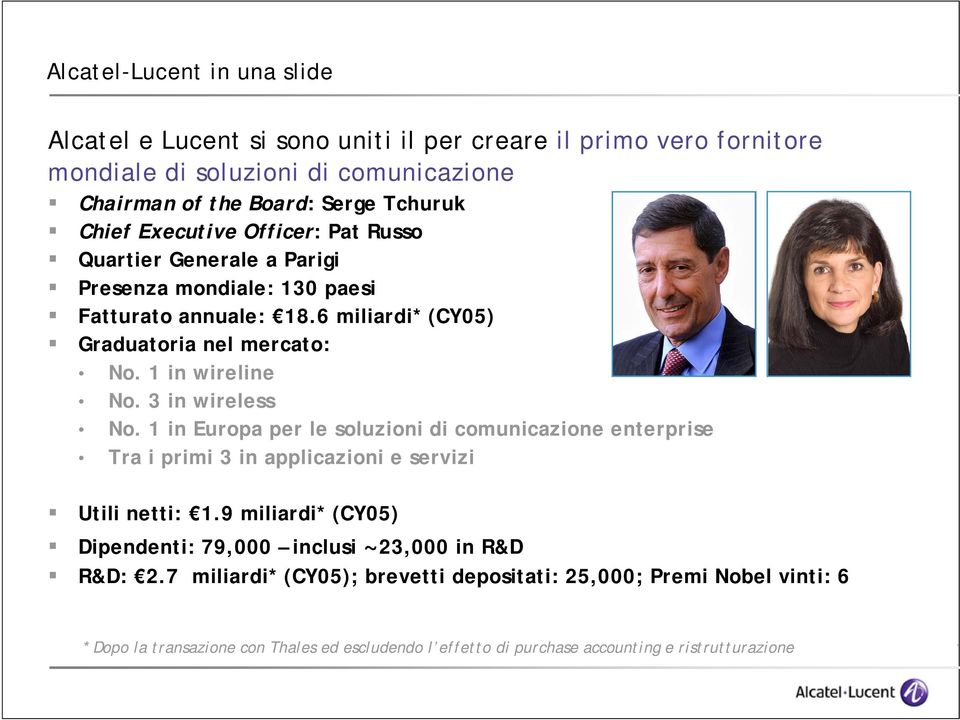 3 in wireless No. 1 in Europa per le soluzioni di comunicazione enterprise Tra i primi i 3 in applicazioni i i e servizi i Utili netti: 1.