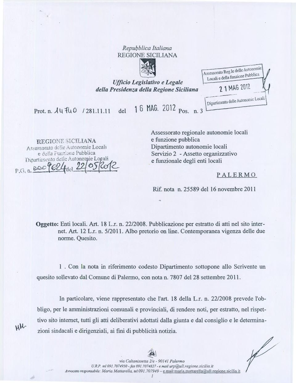 .;tla r:ur.:.z : ~)Le Pubblica Assessorato regionale autonomie locali e funzione pubblica Dipartimento autonomie locali Servizio 2 - Assetto organizzativo e funzionale degli enti locali PALERMO Rif.