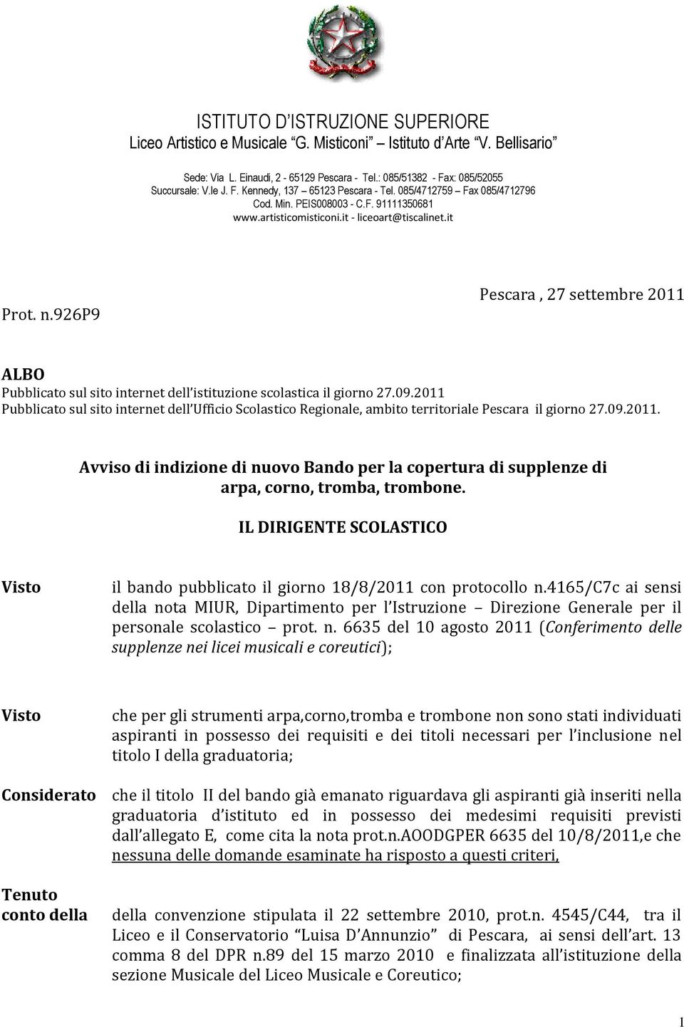 926p9 Pescara, 27 settembre 2011 ALBO Pubblicato sul sito internet dell istituzione scolastica il giorno 27.09.