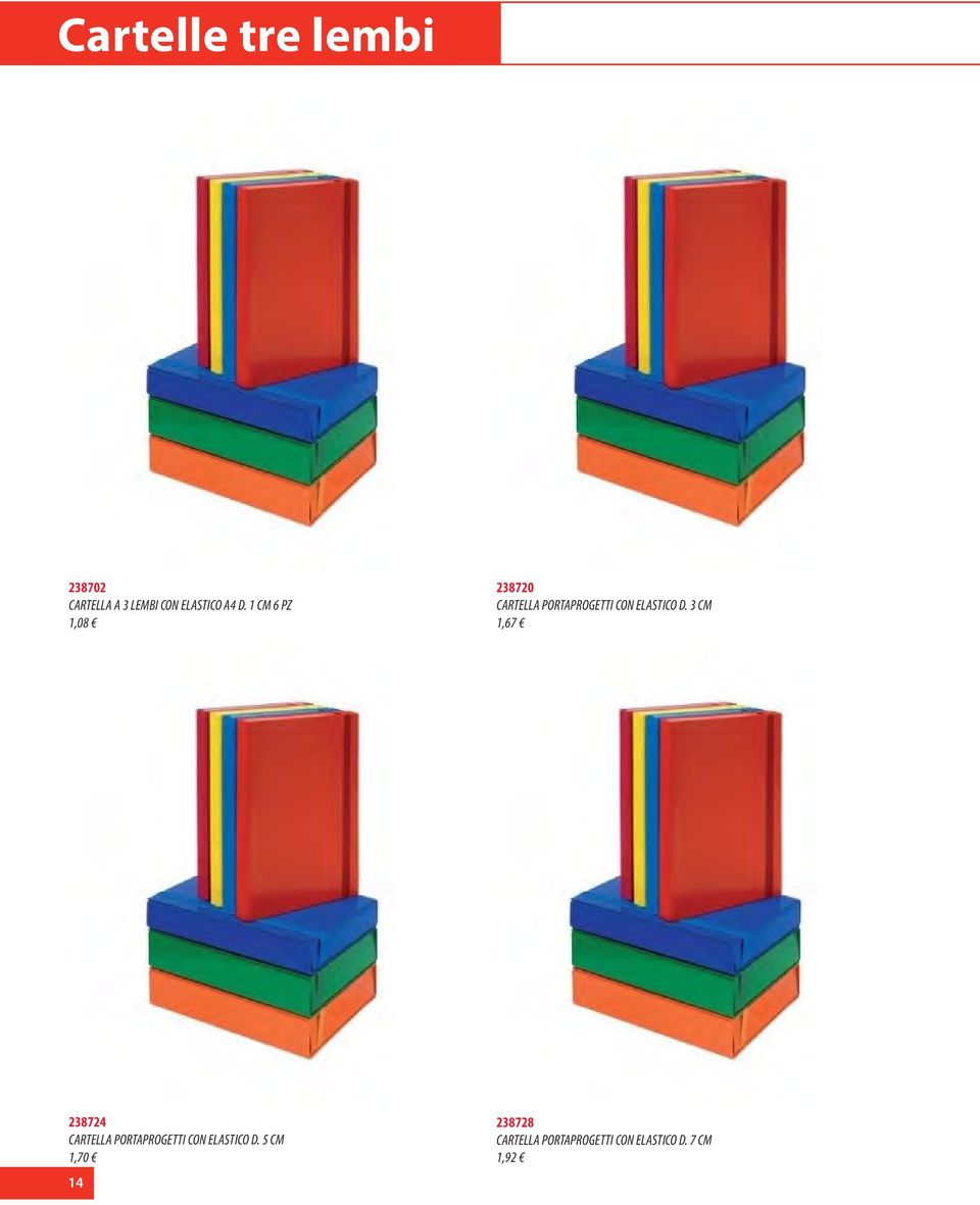 3 CM 1,67 238724 CARTELLA PORTAPROGETTI CON ELASTICO D.