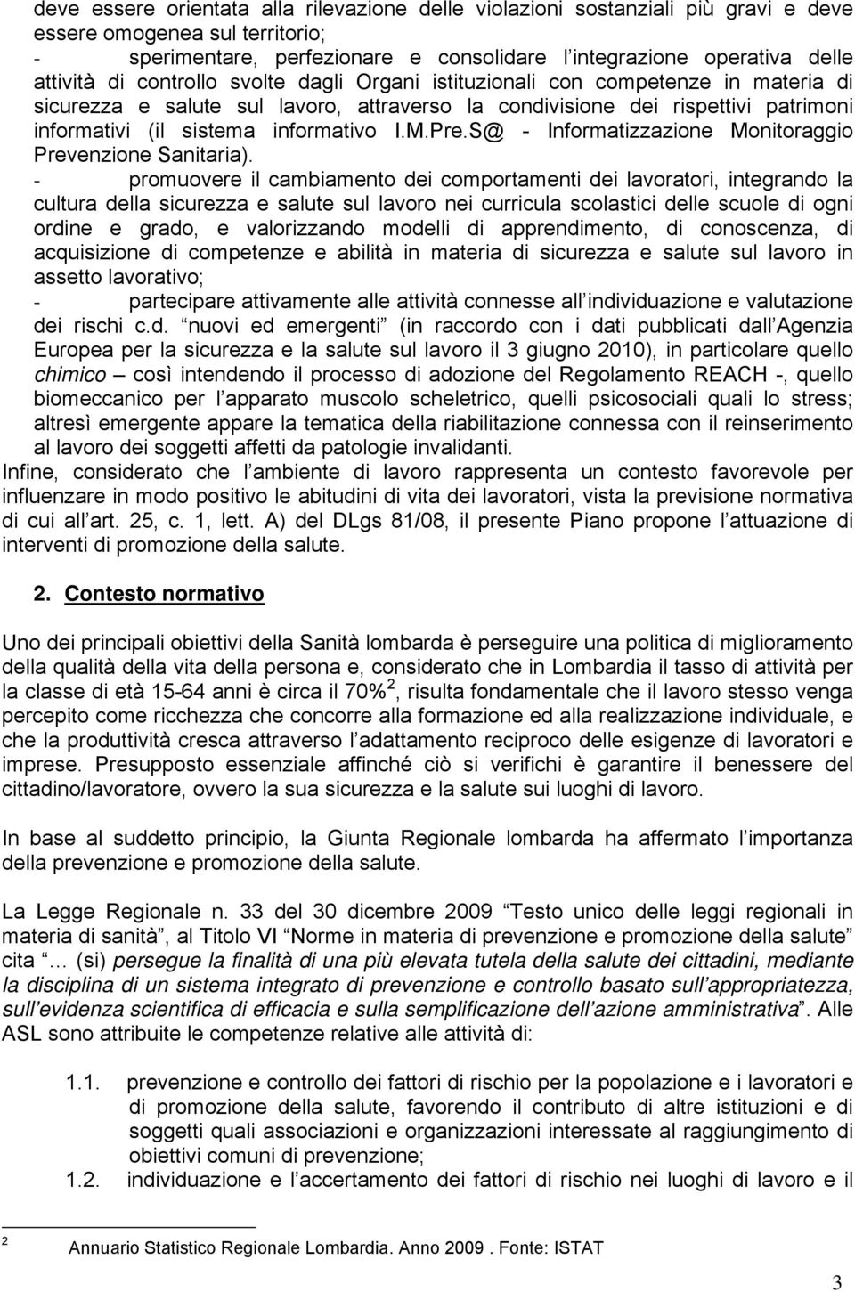 Pre.S@ - Informatizzazione Monitoraggio Prevenzione Sanitaria).