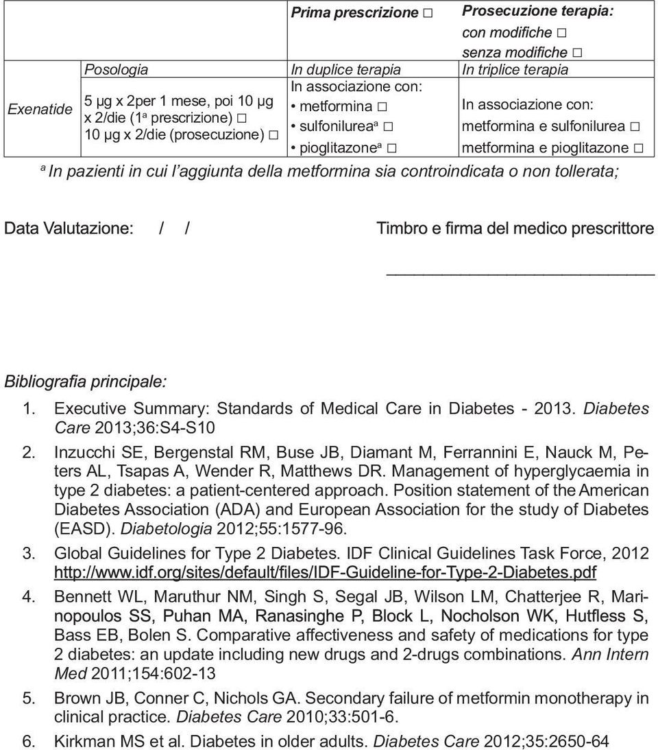 tollerata; 1. Executive Summary: Standards of Medical Care in Diabetes - 2013. Diabetes Care 2013;36:S4-S10 2.