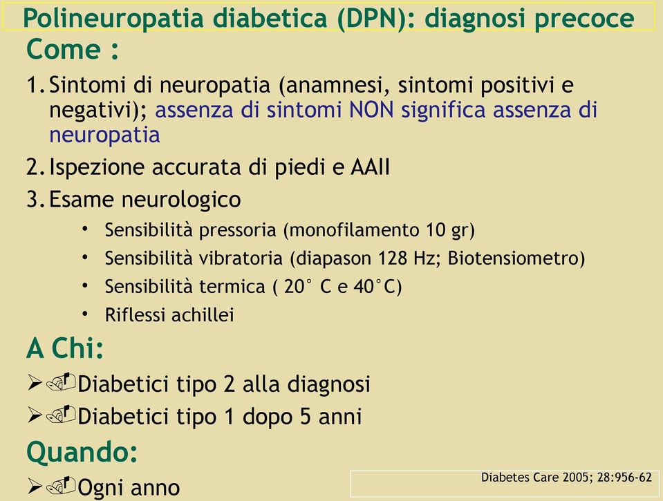 Ispezione accurata di piedi e AAII 3.