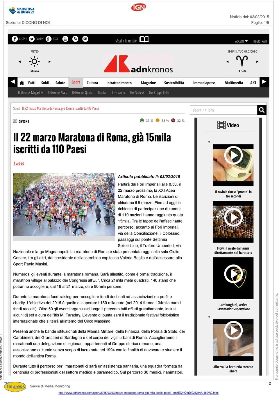 Il 22 marzo Maratona di Roma, già 15mila iscritti da 110 Paesi Cerca nel sito SPORT 33 % 33 % 33 % Il 22 marzo Maratona di Roma, già 15mila iscritti da 110 Paesi Video Tweet Articolo pubblicato il: