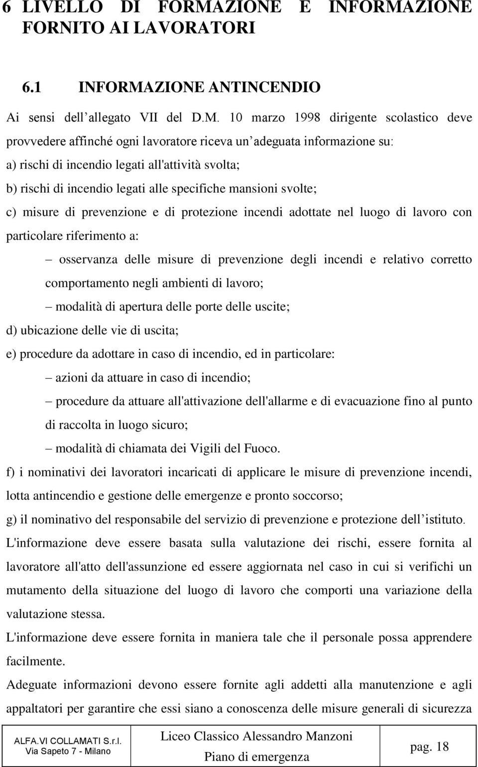 ZIONE FORNITO AI LAVORATORI 6.1 INFORMA