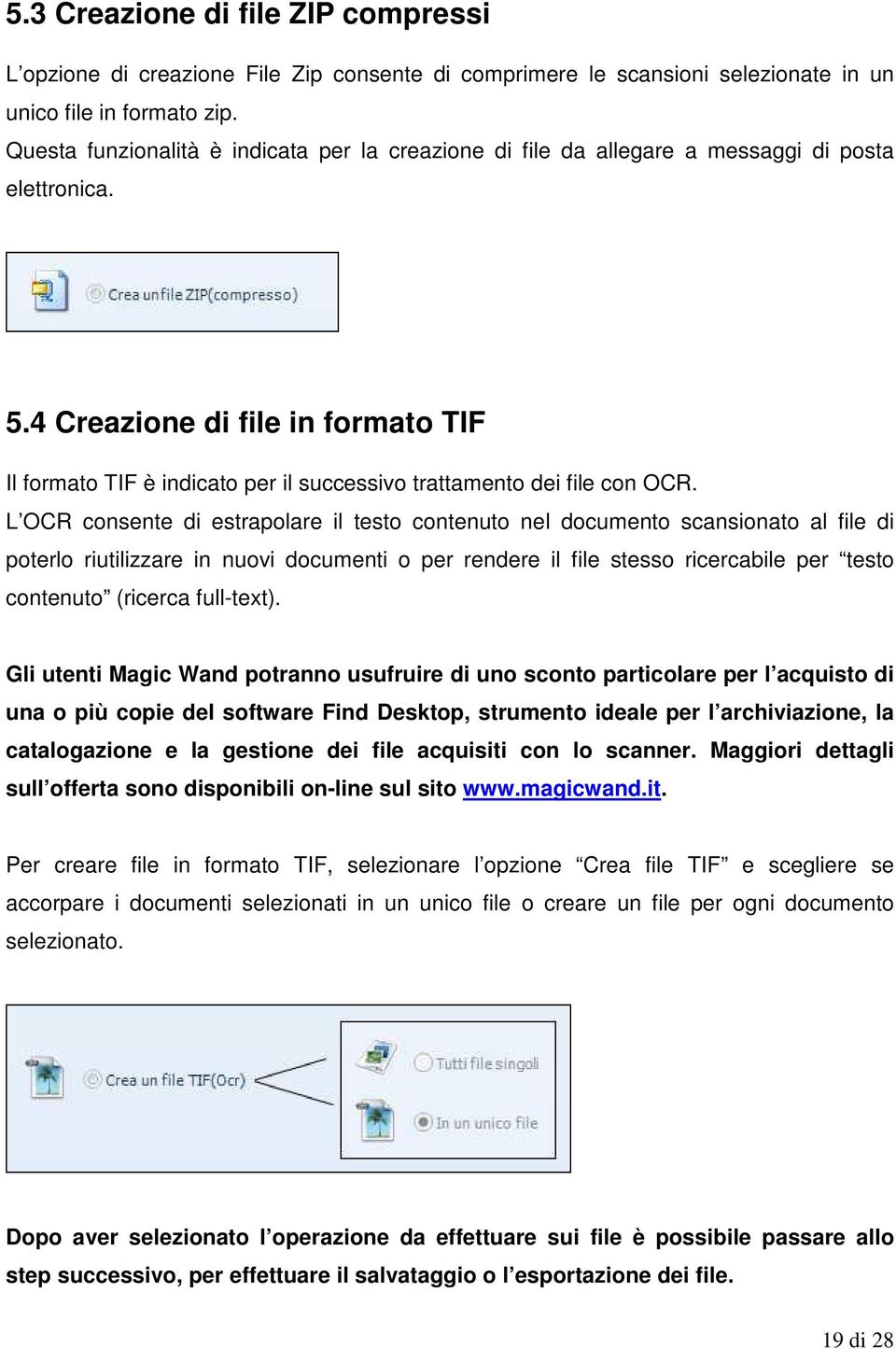 4 Creazione di file in formato TIF Il formato TIF è indicato per il successivo trattamento dei file con OCR.