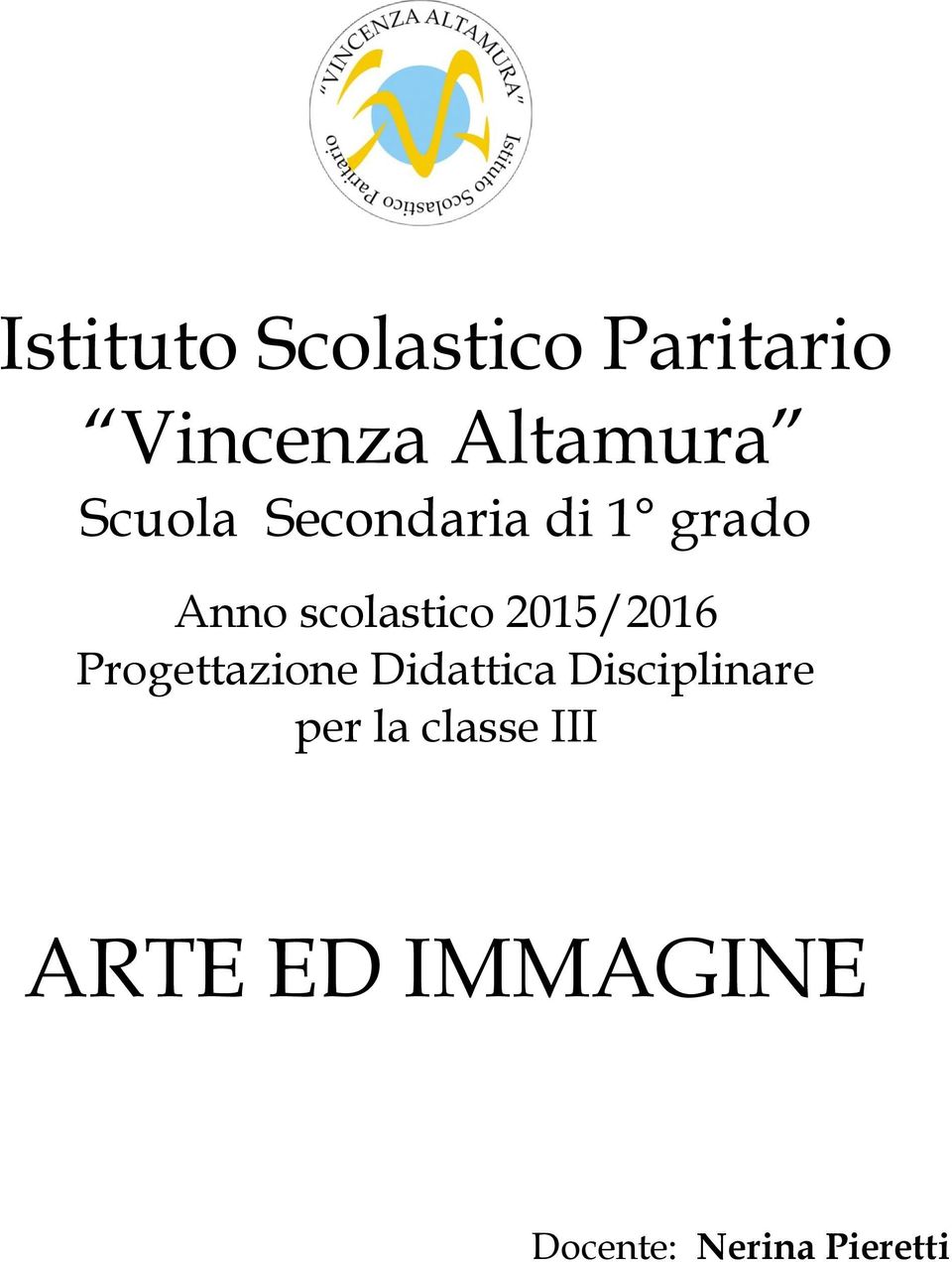 2015/2016 Progettazione Didattica Disciplinare