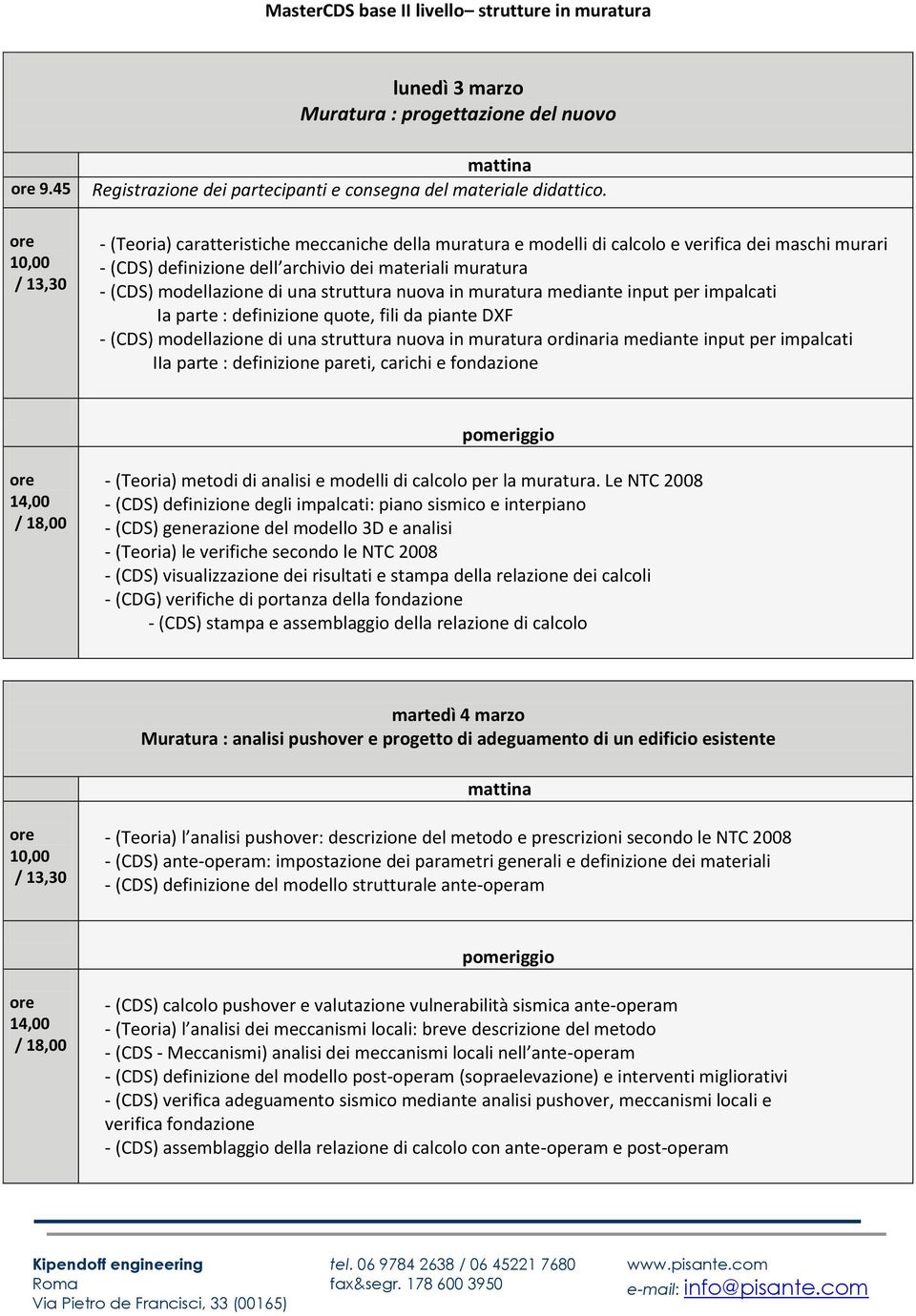 nuova in muratura mediante input per impalcati Ia parte : definizione quote, fili da piante DXF - (CDS) modellazione di una struttura nuova in muratura ordinaria mediante input per impalcati IIa