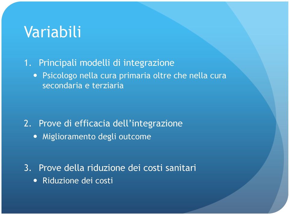 primaria oltre che nella cura secondaria e terziaria 2.