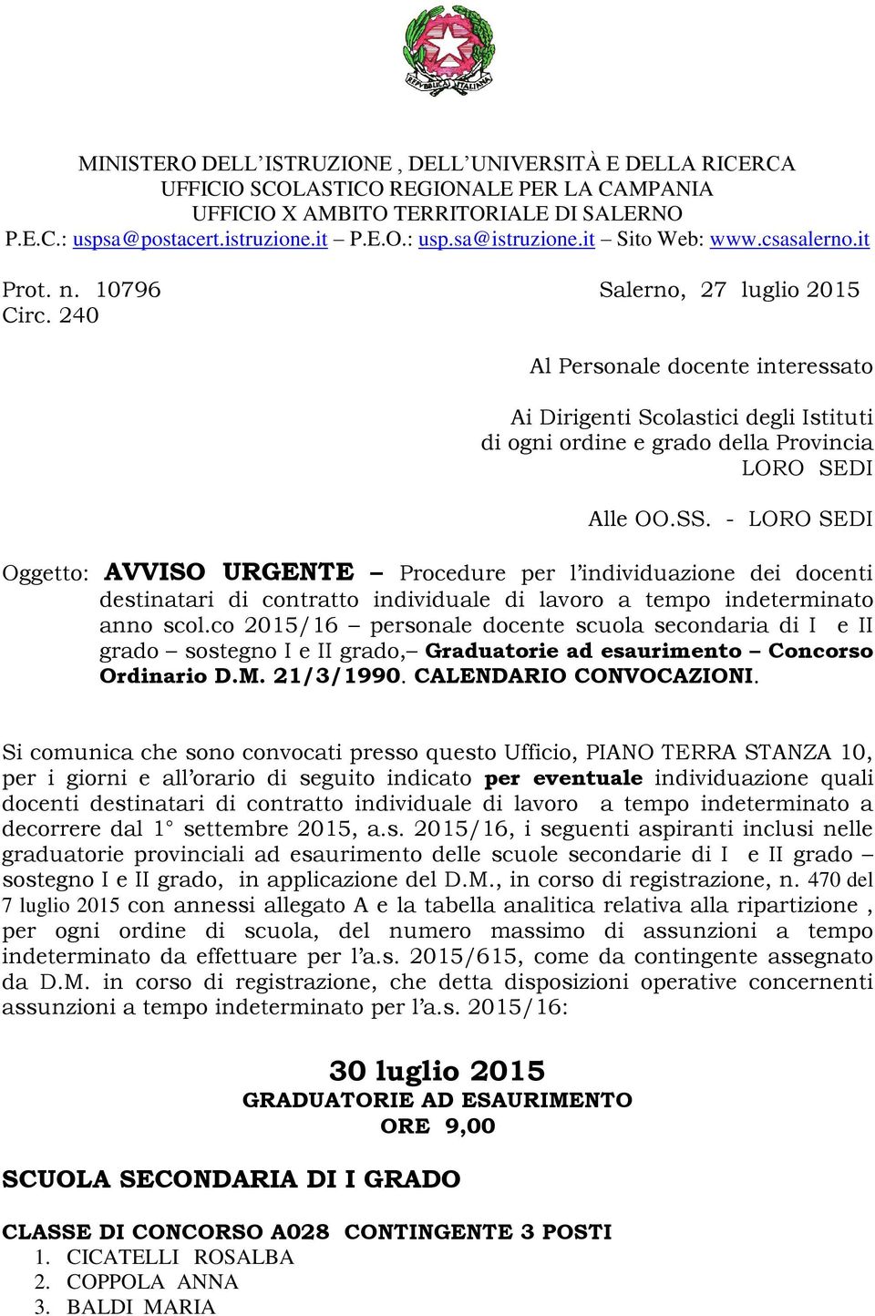 240 Al Personale docente interessato Ai Dirigenti Scolastici degli Istituti di ogni ordine e grado della Provincia LORO SEDI Alle OO.SS.