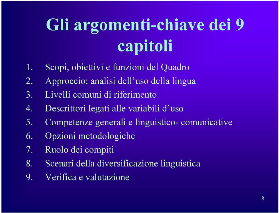 Descrittori legati alle variabili d uso 5.