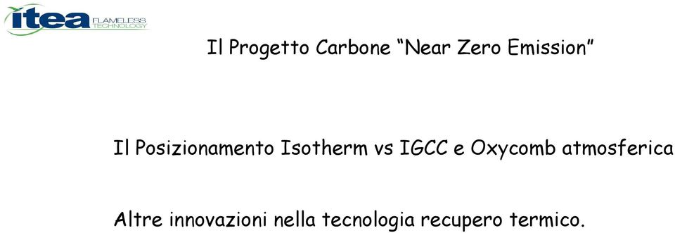 vs IGCC e Oxycomb atmosferica Altre