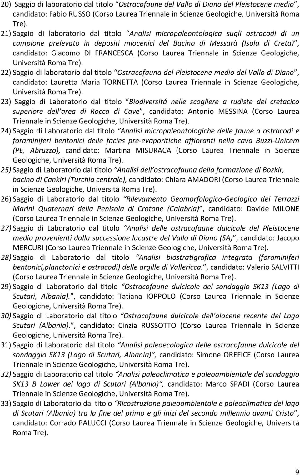 (Corso Laurea Triennale in Scienze Geologiche, Università Roma Tre).