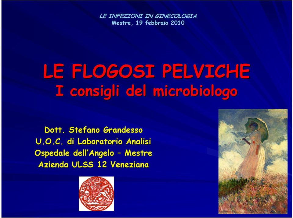 microbiologo Dott. Stefano Grandesso U.O.C.