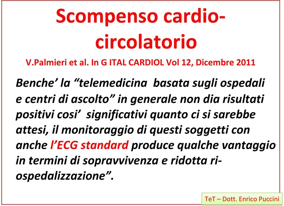 di ascolto in generale non dia risultati positivi cosi significativi quanto ci si sarebbe