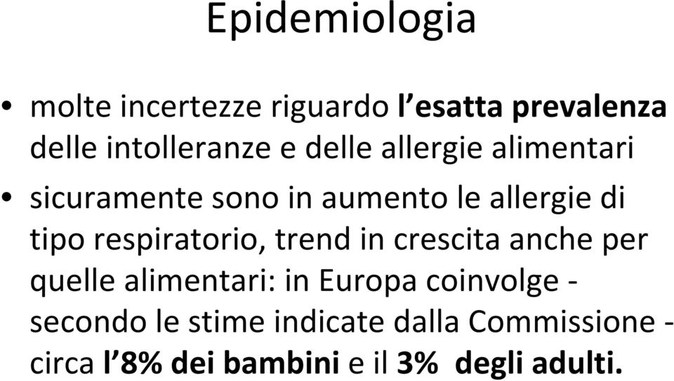 respiratorio, trend in crescita anche per quelle alimentari: in Europa coinvolge