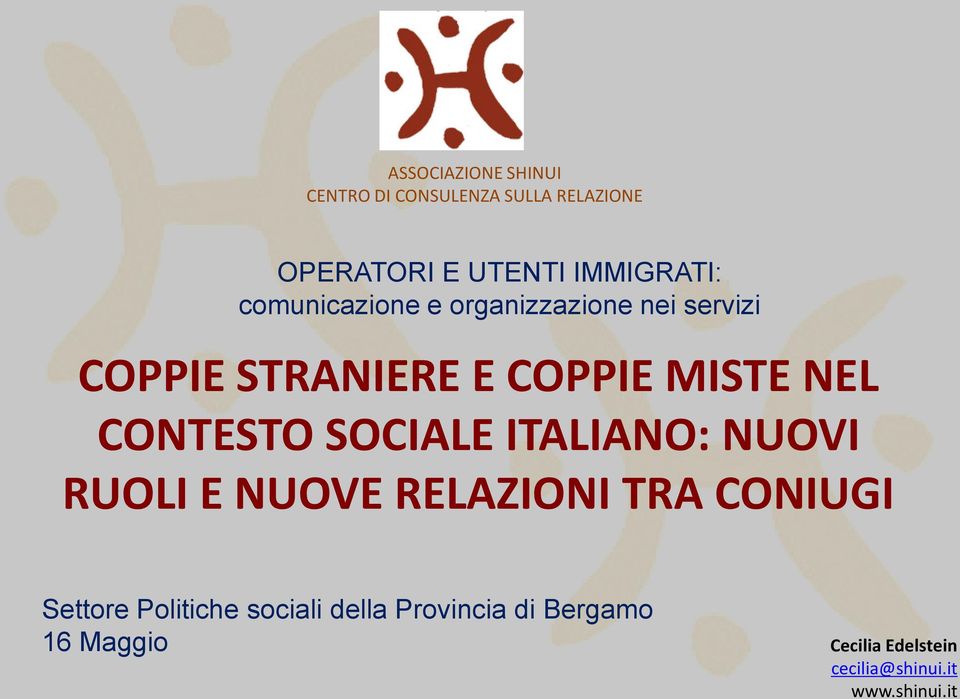 CONTESTO SOCIALE ITALIANO: NUOVI RUOLI E NUOVE RELAZIONI TRA CONIUGI Settore Politiche