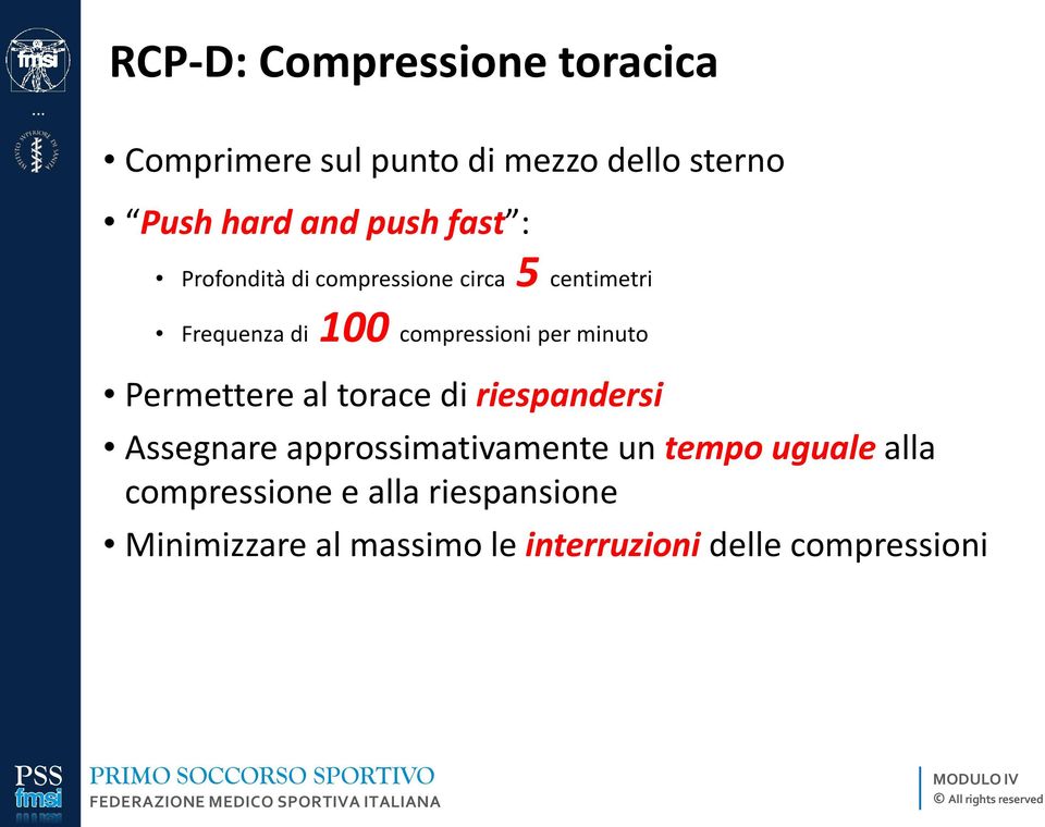 minuto Permettere al torace di riespandersi Assegnare approssimativamente un tempo uguale