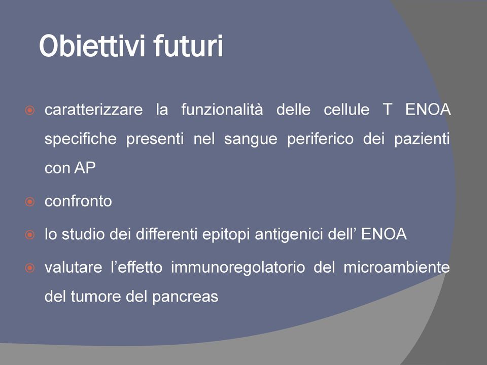 confronto lo studio dei differenti epitopi antigenici dell ENOA