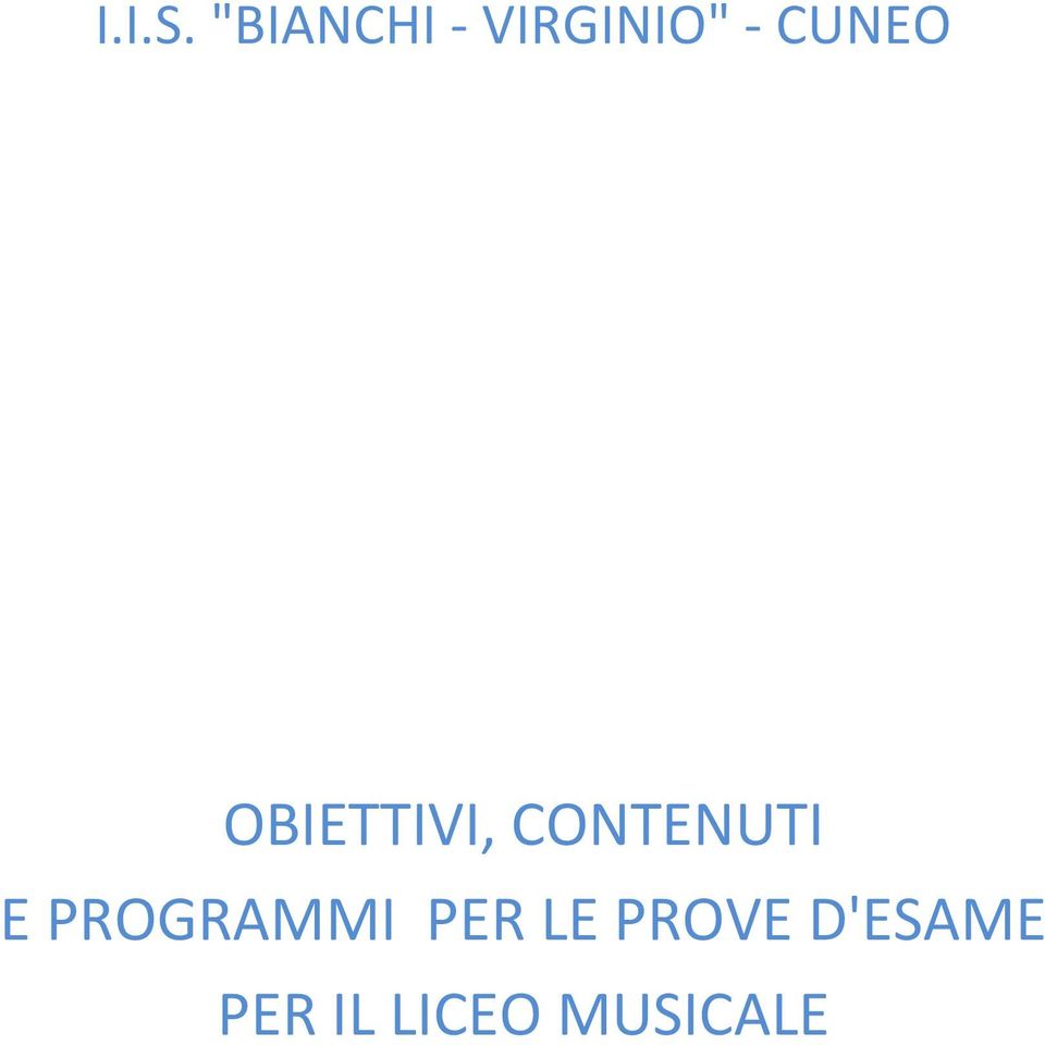 CUNEO OBIETTIVI, CONTENUTI